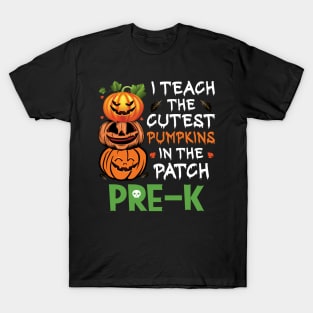 I Teach The Cutest Pumpkins In Patch Pre-K Teacher 2022 T-Shirt